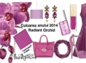Culoarea anului 2014 – RADIANT ORCHID